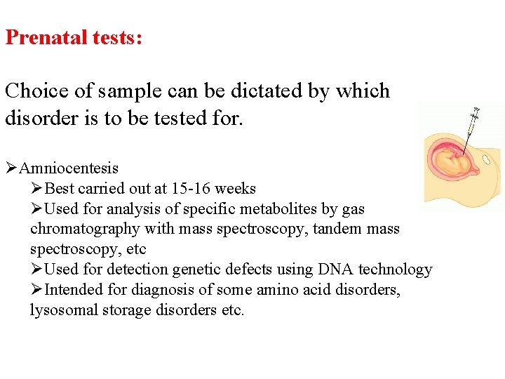 Prenatal tests: Choice of sample can be dictated by which disorder is to be