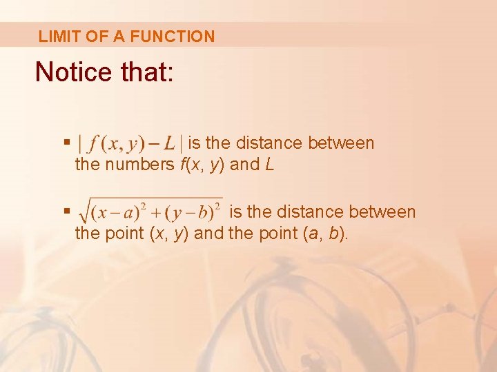 LIMIT OF A FUNCTION Notice that: § is the distance between the numbers f(x,