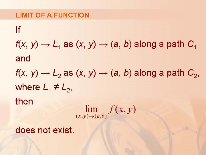 LIMIT OF A FUNCTION If f(x, y) → L 1 as (x, y) →