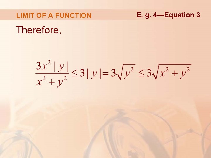 LIMIT OF A FUNCTION Therefore, E. g. 4—Equation 3 