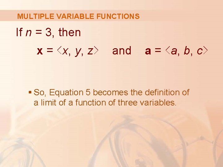 MULTIPLE VARIABLE FUNCTIONS If n = 3, then x = <x, y, z> and