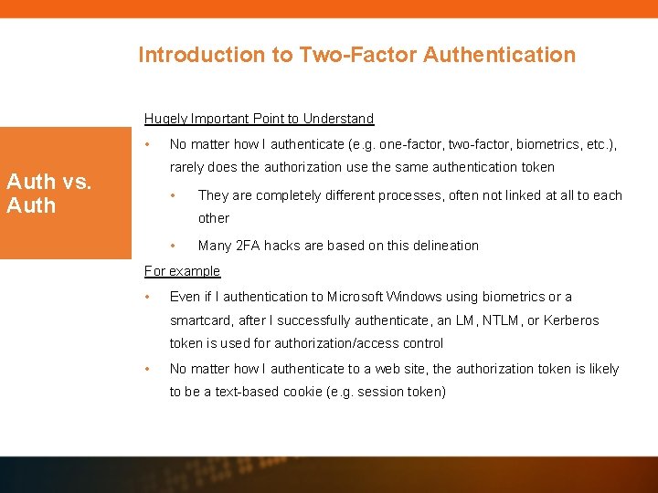 Introduction to Two-Factor Authentication Hugely Important Point to Understand • No matter how I Introduction to Two-Factor Authentication Hugely Important Point to Understand • No matter how I