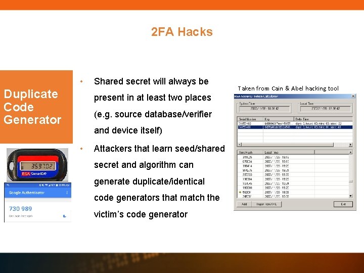 2 FA Hacks • Duplicate Code Generator Shared secret will always be present in 2 FA Hacks • Duplicate Code Generator Shared secret will always be present in