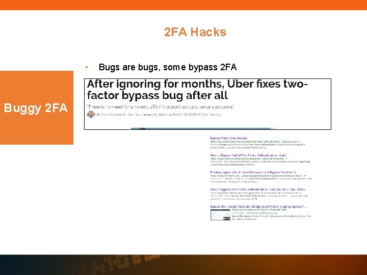 2 FA Hacks • Buggy 2 FA Bugs are bugs, some bypass 2 FA 2 FA Hacks • Buggy 2 FA Bugs are bugs, some bypass 2 FA