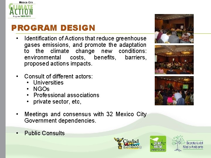 PROGRAM DESIGN • Identification of Actions that reduce greenhouse gases emissions, and promote the PROGRAM DESIGN • Identification of Actions that reduce greenhouse gases emissions, and promote the
