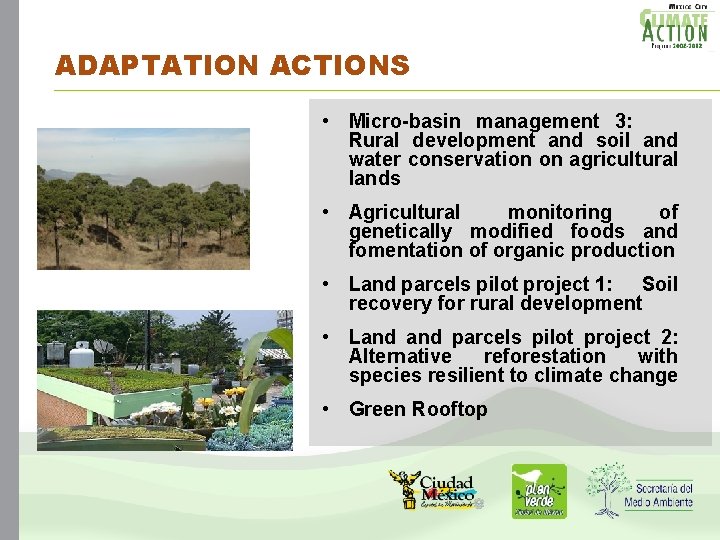 ADAPTATION ACTIONS • Micro-basin management 3: Rural development and soil and water conservation on ADAPTATION ACTIONS • Micro-basin management 3: Rural development and soil and water conservation on