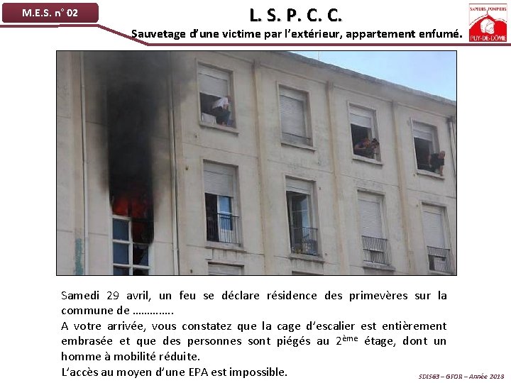 M. E. S. n° 02 L. S. P. C. C. Sauvetage d’une victime par