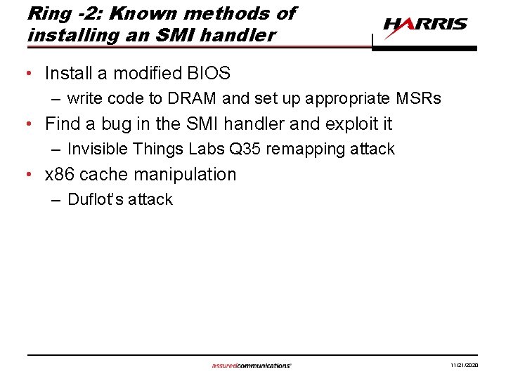 Ring -2: Known methods of installing an SMI handler • Install a modified BIOS