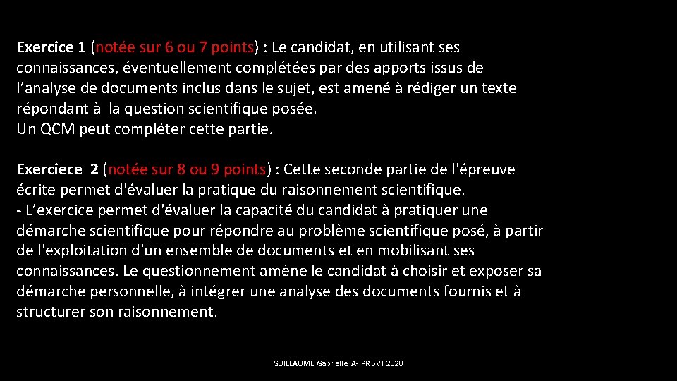 Exercice 1 (notée sur 6 ou 7 points) : Le candidat, en utilisant ses