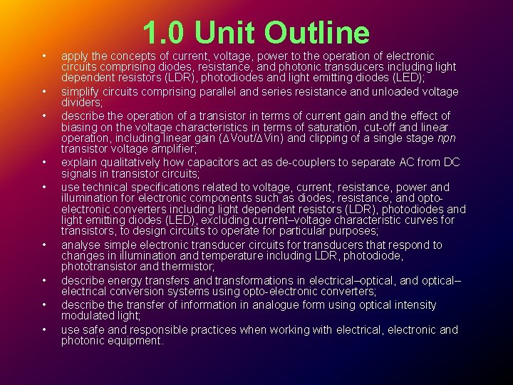 • • • 1. 0 Unit Outline apply the concepts of current, voltage, • • • 1. 0 Unit Outline apply the concepts of current, voltage,