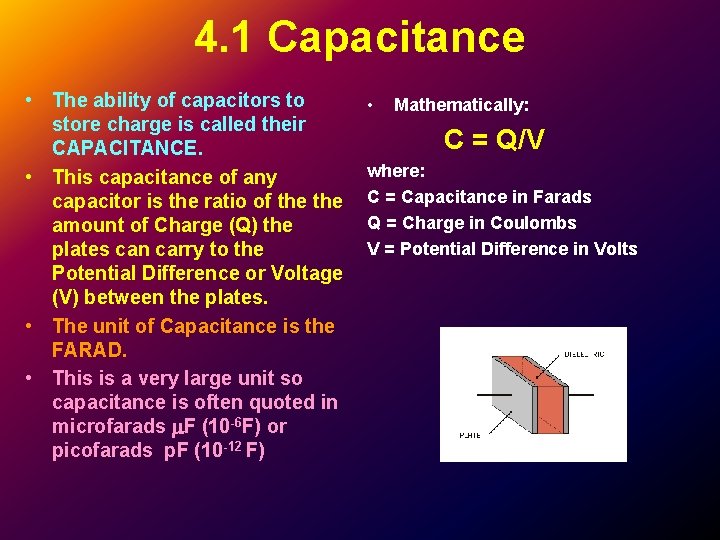 4. 1 Capacitance • The ability of capacitors to store charge is called their 4. 1 Capacitance • The ability of capacitors to store charge is called their