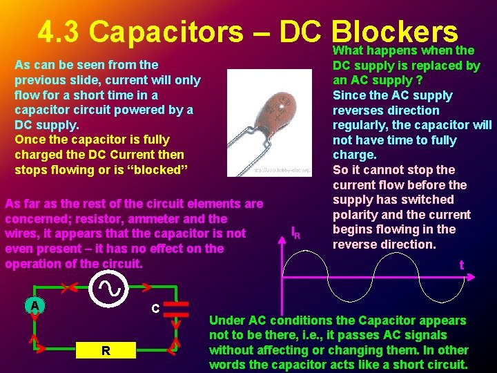 4. 3 Capacitors – DC Blockers What happens when the As can be seen 4. 3 Capacitors – DC Blockers What happens when the As can be seen