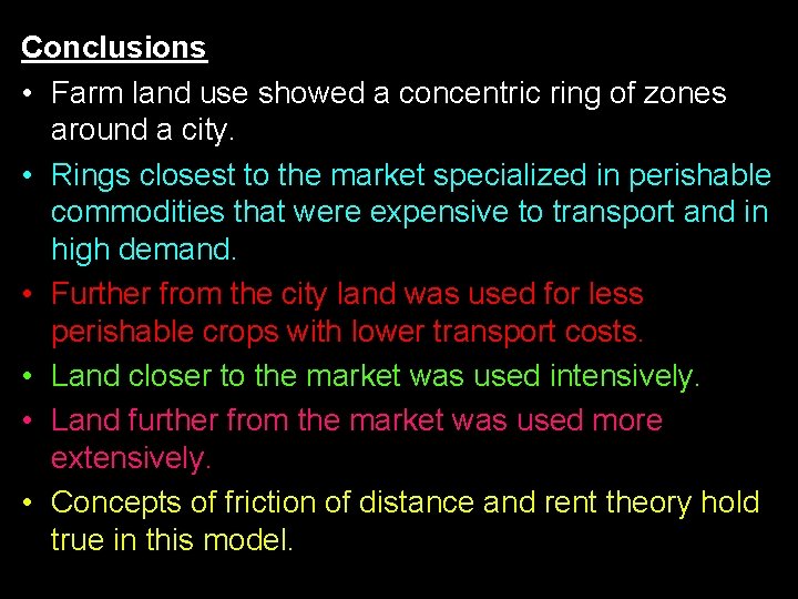 Conclusions • Farm land use showed a concentric ring of zones around a city. Conclusions • Farm land use showed a concentric ring of zones around a city.