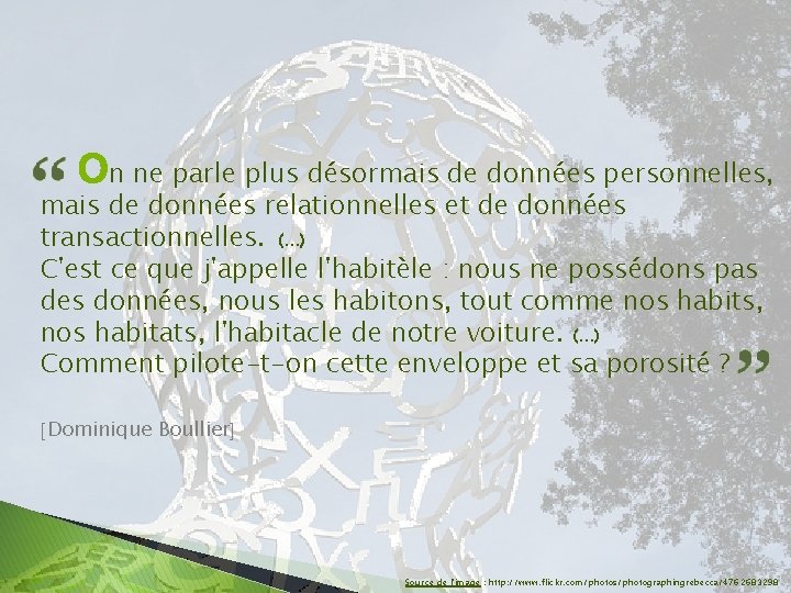 On ne parle plus désormais de données personnelles, mais de données relationnelles et de