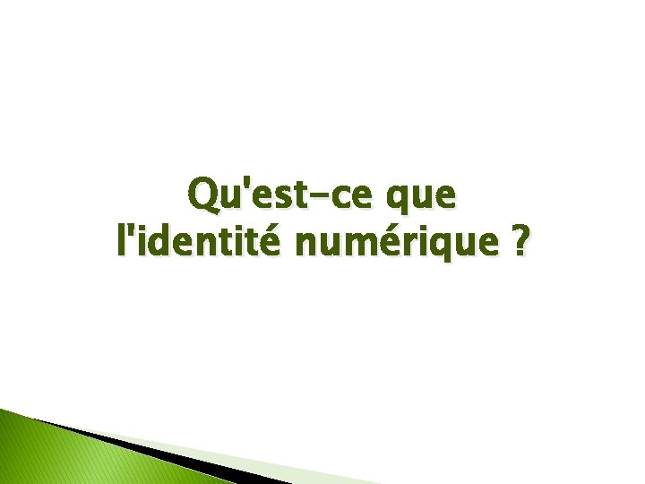 Qu'est-ce que l'identité numérique ? 