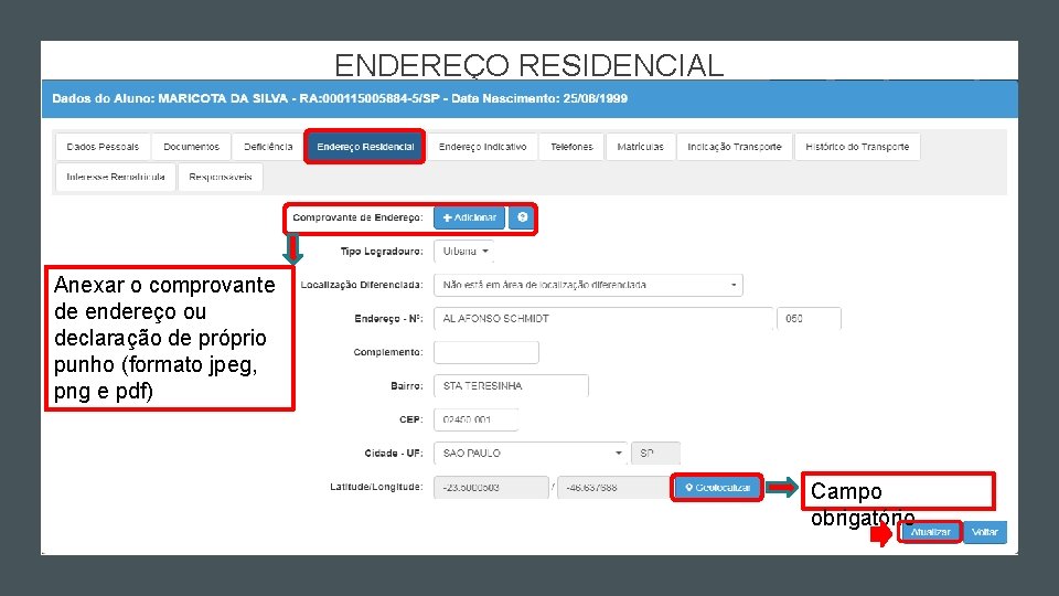 ENDEREÇO RESIDENCIAL Anexar o comprovante de endereço ou declaração de próprio punho (formato jpeg, ENDEREÇO RESIDENCIAL Anexar o comprovante de endereço ou declaração de próprio punho (formato jpeg,