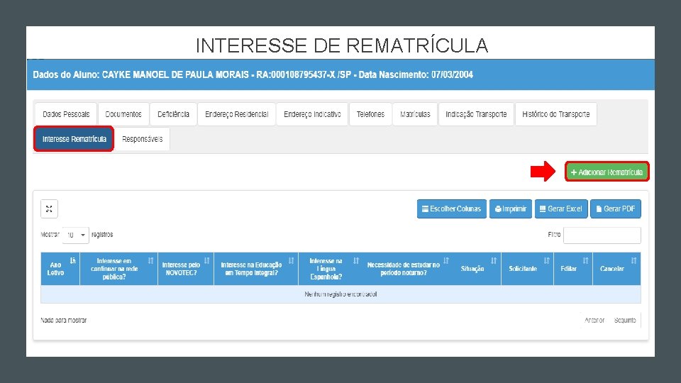 INTERESSE DE REMATRÍCULA INTERESSE DE REMATRÍCULA