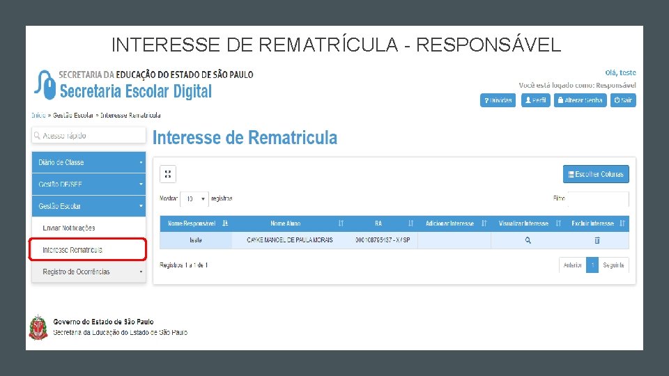 INTERESSE DE REMATRÍCULA - RESPONSÁVEL INTERESSE DE REMATRÍCULA - RESPONSÁVEL