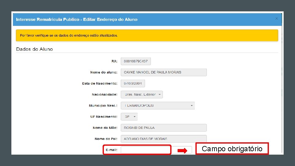 Campo obrigatório Campo obrigatório