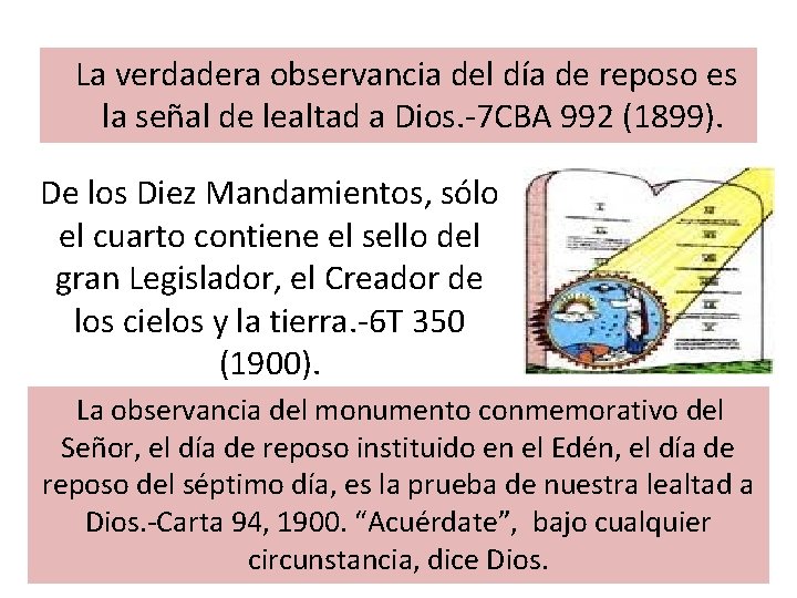  La verdadera observancia del día de reposo es la señal de lealtad a