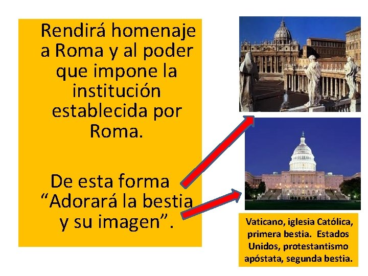  Rendirá homenaje a Roma y al poder que impone la institución establecida por