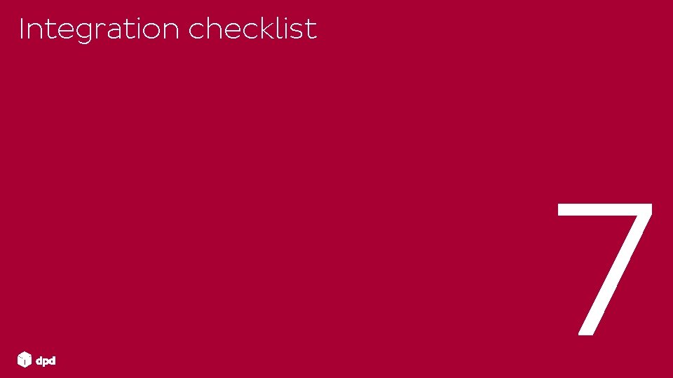 Integration checklist 7 