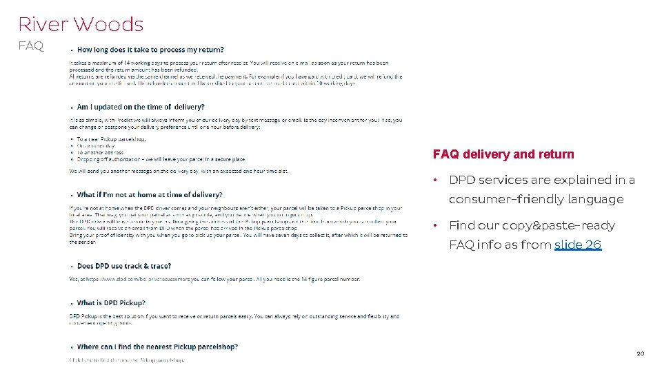 River Woods FAQ delivery and return • DPD services are explained in a consumer-friendly