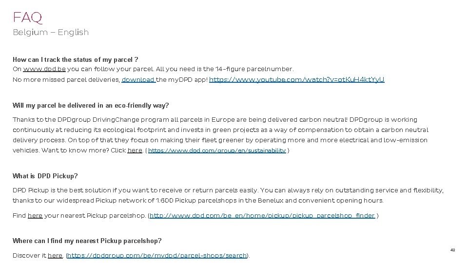 FAQ Belgium – English How can I track the status of my parcel ?