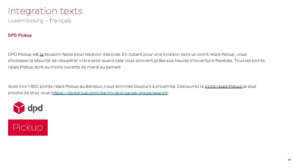 Integration texts Luxembourg – français DPD Pickup est la solution facile pour recevoir des