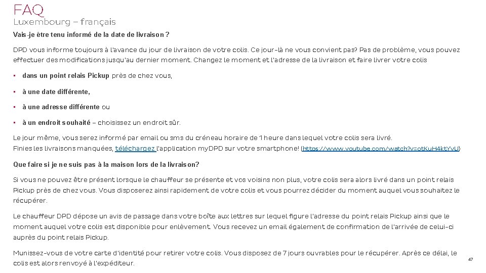 FAQ Luxembourg – français Vais-je être tenu informé de la date de livraison ?