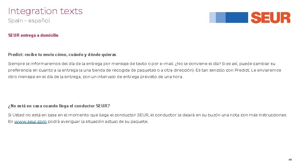 Integration texts Spain - español SEUR entrega a domicilio Predict: recibe tu envío cómo,