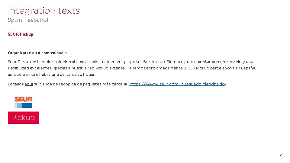 Integration texts Spain - español SEUR Pickup Organizarse a su conveniencia. Seur Pickup es