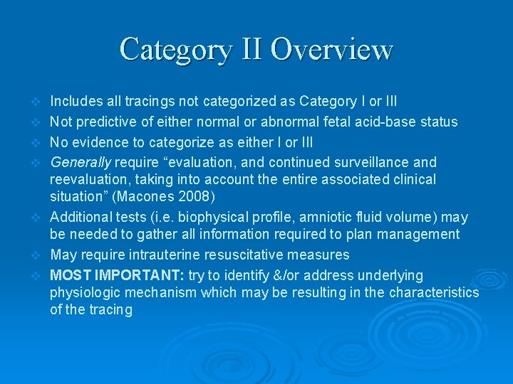 Category II Overview v v v v Includes all tracings not categorized as Category