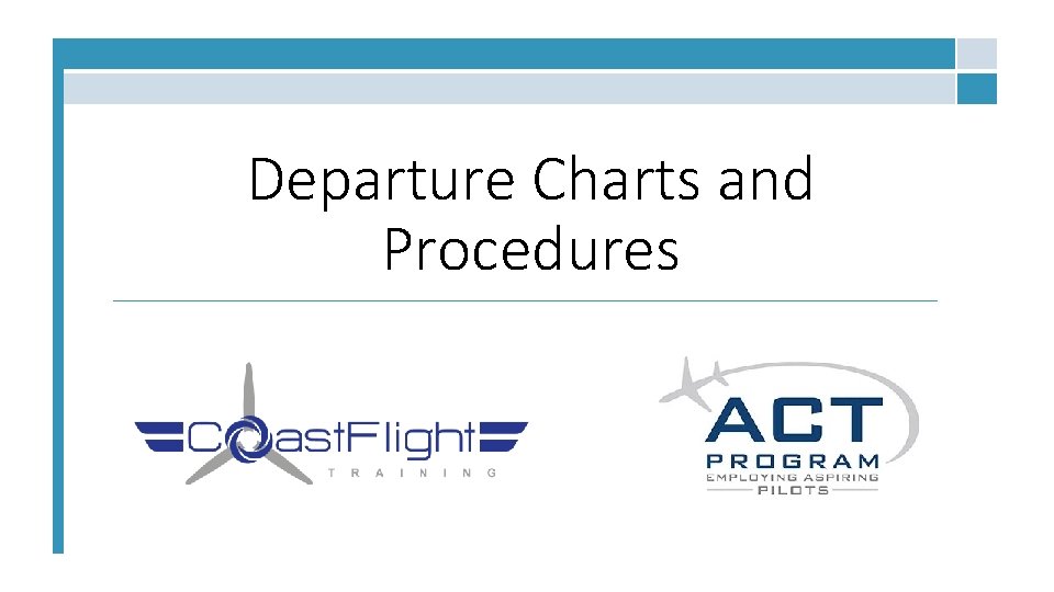 Departure Charts and Procedures 