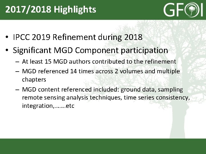 2017/2018 Highlights • IPCC 2019 Refinement during 2018 • Significant MGD Component participation –