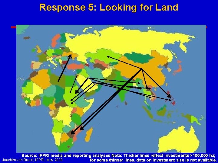 Response 5: Looking for Land Source: IFPRI media and reporting analyses Note: Thicker lines