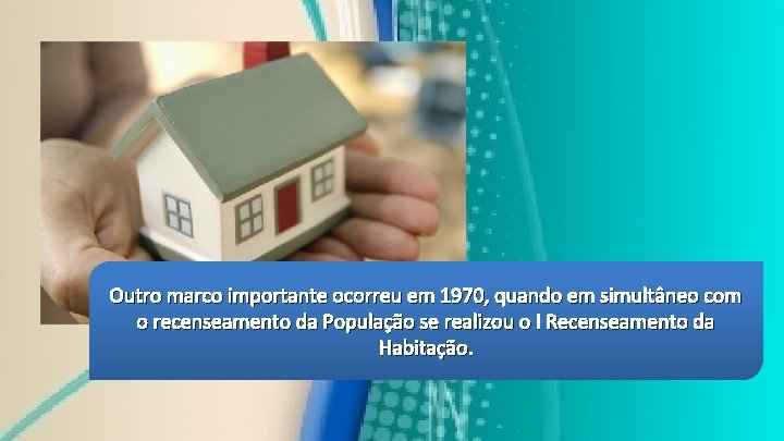 Outro marco importante ocorreu em 1970, quando em simultâneo com o recenseamento da População