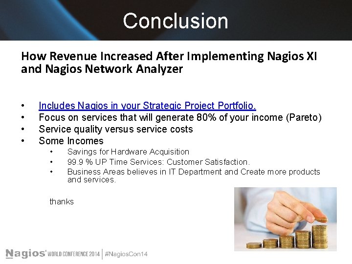 Conclusion How Revenue Increased After Implementing Nagios XI and Nagios Network Analyzer • •