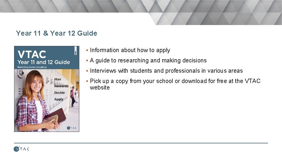 Year 11 & Year 12 Guide ▪ Information about how to apply ▪ A