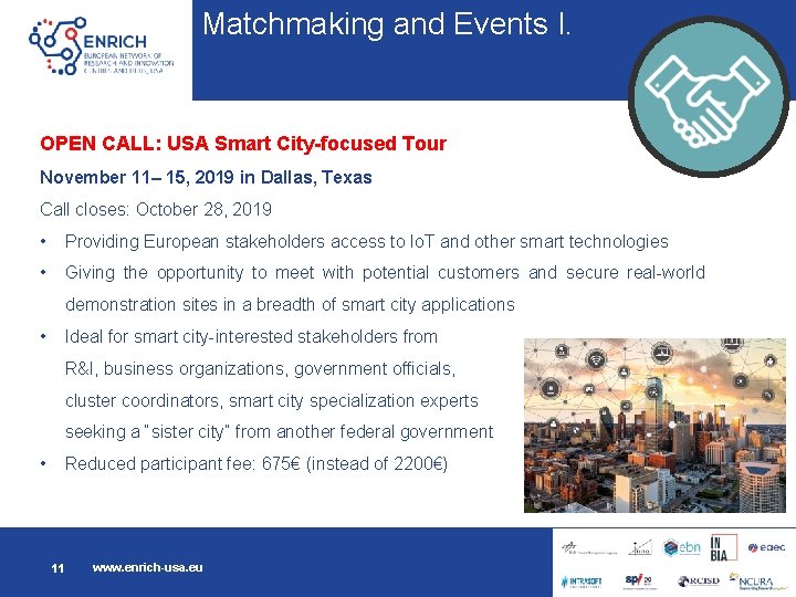 Matchmaking and Events I. OPEN CALL: USA Smart City-focused Tour November 11– 15, 2019