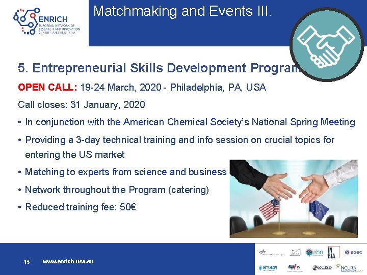 Matchmaking and Events III. 5. Entrepreneurial Skills Development Program (ESDP) OPEN CALL: 19 -24