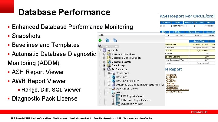 Database Performance § Enhanced Database Performance Monitoring § Snapshots § Baselines and Templates §