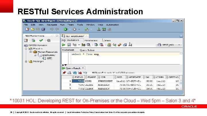 RESTful Services Administration *10031 HOL: Developing REST for On-Premises or the Cloud – Wed