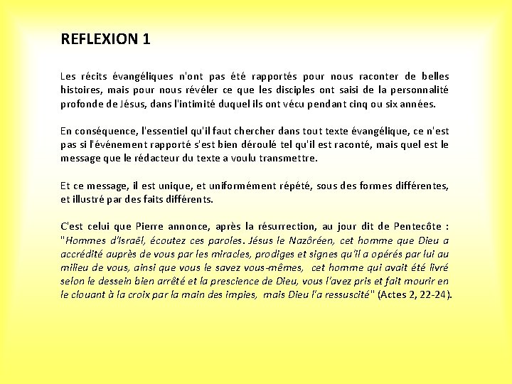 REFLEXION 1 Les récits évangéliques n'ont pas été rapportés pour nous raconter de belles REFLEXION 1 Les récits évangéliques n'ont pas été rapportés pour nous raconter de belles