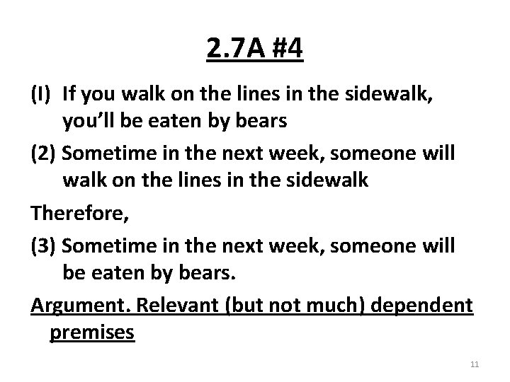 2. 7 A #4 (I) If you walk on the lines in the sidewalk,