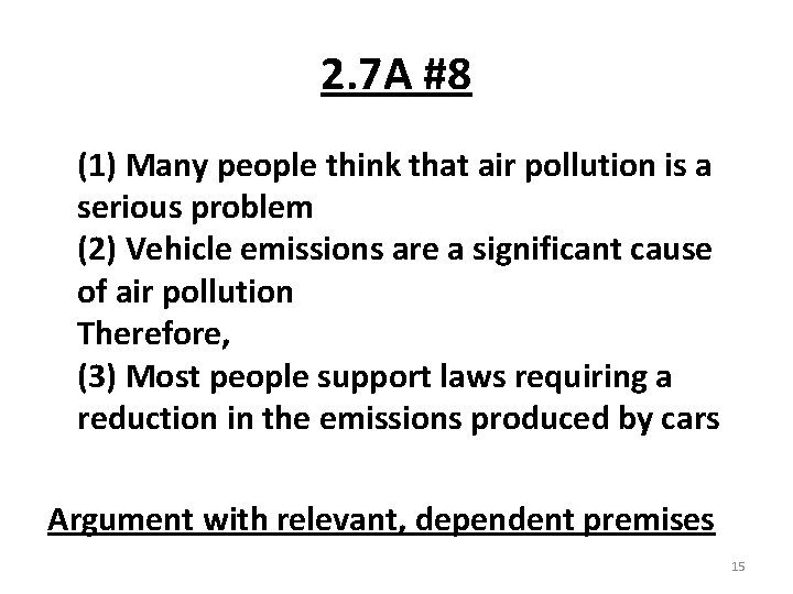 2. 7 A #8 (1) Many people think that air pollution is a serious