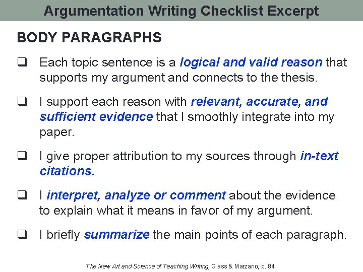 Argumentation Writing Checklist Excerpt BODY PARAGRAPHS q Each topic sentence is a logical and