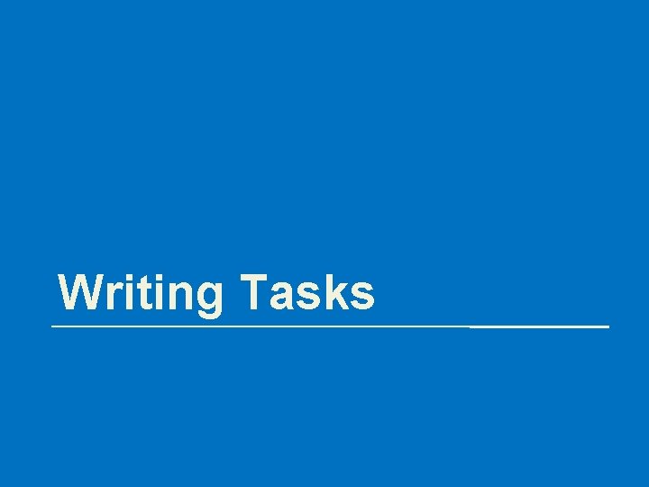 Writing Tasks 
