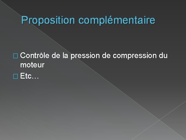 Proposition complémentaire � Contrôle moteur � Etc… de la pression de compression du Proposition complémentaire � Contrôle moteur � Etc… de la pression de compression du