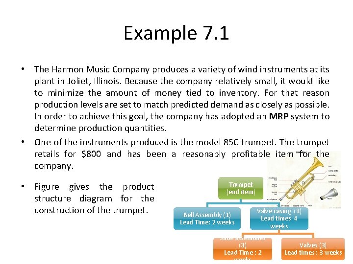 Example 7. 1 • The Harmon Music Company produces a variety of wind instruments Example 7. 1 • The Harmon Music Company produces a variety of wind instruments